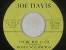 Northern Soul 45 - Roger Washington - You're Too Much - Joe Davis - VG+ mp3