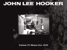 John Lee Hooker - Various TV shows 1970 - NEW SEALED import 180g LP w/ The Doors