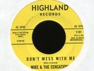 MIKE & THE CENSATIONS Don't Mess With Me on Highland Northern Soul 45