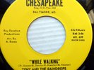 TONY & TEARDROPS doowop CHESAPEAKE M— 45 WHILE WALKING / OUR LOVE IS OVER PJ297