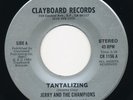 JERRY & THE CHAMPIONS Tantalizing CLAYBOARD Rare Modern Soul 45 Boogie