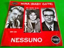 MINA (BABY GATE) 45 RPM - ITALDISC MH23  NESSUNO - TUA 