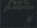 Iron Horse-Fade To Bluegrass: Tribute To  VINYL NEW