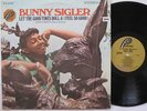 BUNNY SIGLER LP, LET THE GOOD TIMES ROLL AND FEEL SO GOOD (PARKWAY US Issue EX/E