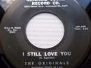 the ORIGINALS doowop ORIGINAL SOUND 45 I STILL LOVE YOU LITTLE LONELY GIRL PJ301