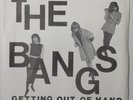 THE BANGS pre BANGLES  1981 Getting Out of Hand VG++ ORIG PS DIY 45 Power Pop