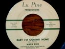 Mack Rice My Baby I'm Coming Home 45 Northern Soul Lu Pine clean R&B 1964