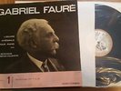 GABRIEL FAURE GERMAINE THYSSENS VALENTIN VOLUME 1   LP