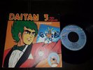 DAITAN 3 - SIGLA CARTONE ANIMATO 45 GIRI