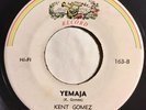 * KENT GOMEZ Yemaja / Alegre Ese Senor LATIN SOUL SALSA BOOGALOO Fonseca 45 HEAR