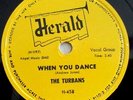 THE TURBANS DOO WOP 78 RPM WHEN YOU DANCE/LET ME SHOW YOU