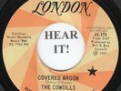 The Cowsills GARAGE 45 (London 170 PROMO) Covered Wagon /Blue Road   MINT-