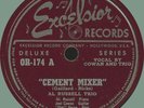 AL RUSSELL TRIO Cement Mixer / I Must Forget About You 78rpm Excelsior 1946