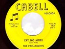 Northern Soul USA Original - Parliaments - Cry No More ?Hear?