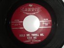 LANNY DUNCAN: Tummy Tickles / Hold Me, Thrill Me, Kiss Me   7