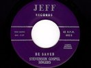 Close Harmony Black Gospel STEVENSON GOSPEL SINGERS Be Saved/Live Like JesusHEAR