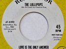 LOLLIPOPS Love Is the Only Answer RCA 45 northern soul NM 7”