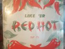 Original 1st LIKE 'ER RED HOT DUKE DLP-73 US Rare Vinyl Blues LP