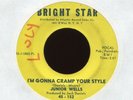 JUNIOR WELLS I'm Gonna Cramp Your Style on Bright Star Northern Soul 45 Hear