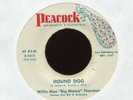 WILLIE MAE BIG MAMA THORNTON Hound Dog on Peacock R&B 45 Hear
