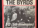 The Byrds: 5D (5th dimension) / Captain soul. EX+ Scarse Danish issue