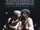Bob Dylan & Tom Petty - Across The Borderline Vol. 2(Ltd 2 x Vinyl LP) Pre-order