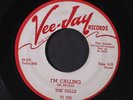DELLS: I'm Calling / Jeepers Creepers 45 Hear  (dj, plays OK) Vocal Groups
