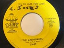 The Vanguards - It’s Too Late For Love / The Thought Of Losing Your Love - 45RPM