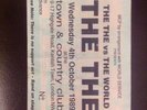 The The - Town & Country Club Concert Ticket Stub - 4th October 1989