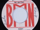 Reggae 45 MAYTALS Daddy BMN HEAR