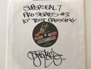 SuperSeal 7 Pro Test Pressing #3 10 inch DJ Q-bert Qbert Super Seal Dirt Style