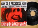 DUSTY SPRINGFIELD Son Of A Preacher Man / Just A...  45 7