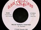 RARE GARAGE NORTHERN SOUL.DUSK.WE'RE WORKIN' TOGETHER/weird flip..FUBAR. HEAR