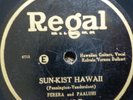 HAWAIIAN 78 RPM-sun kist hawaii / dreamy swanee lullaby-ferera & paaluhi-regal