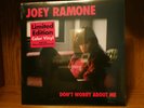 Joey Ramone - Don't Worry About Me limited edition colored vinyl lp - Ramones