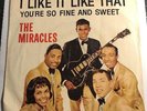 MIRACLES Motown Rare Sleeve 45 I Like It Like That b/w You're So Fine And Sweet