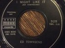 Ed Townsend, I Love You / I Might Like it 45, Rare NORTHERN SOUL Maxx Records