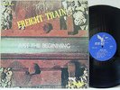 FREIGHT TRAIN - Just the Beginning LP (RARE US PROMO Issue on FLY BY NITE) M--