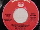WALTER HEATH soul 45 BUDDAH You Know You're Wrong Don't You Brother promo