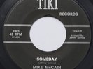 NORTHERN SOUL 45rpm: SUPER RARE UNKNOWN - MIKE McCAIN - SOMEDAY - TIKI - HEAR