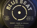 PRINCE BUSTER - Run Man Run / Danny, Dane & Loriane - BLUE BEAT '63  UK 7