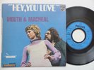MOUTH & MACNEAL Hey you love 6075004 Pressage France  RTL
