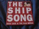 Nick Cave & The Bad Seeds The Ship Song Single   7''