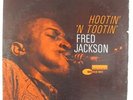 Fred Jackson - Hootin' 'N Tootin' LP - Blue Note - BLP 4094 Mono RVG NY USA