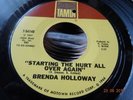 NORTHERN SOUL ; BRENDA HOLLOWAY / STARTING THE HURT ALL OVER AGAIN *** TAMLA ***