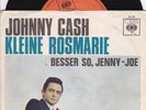 JOHNNY CASH kleine rosemarie GERMAN CBS 7
