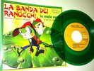SIGLA LA BANDA DEI RANOCCHI  VINILE VERDE CRYSTAL LE MELE VERDI DI MITZI AMOROSO