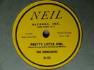 1956 R&B Doo Wop 78 rpm THE MONARCHS Pretty Little Girl  NEIL 101 EX