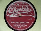 1957 R&B Doo Wop 78 rpm THE TUNE WEAVERS Happy, Happy Birthday Baby  CHECKER EX