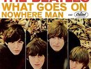 BEATLES - NOWHERE MAN/WHAT GOES ON - 7